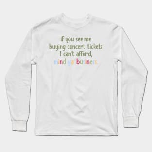 mind your business Long Sleeve T-Shirt